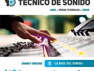 Portada del libro “Yo Técnico de Sonido – La Base del Sonido”, con libro, eBook y vídeos tutoriales